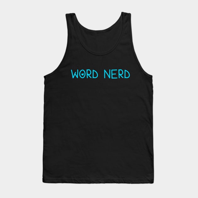 Word Nerd Tank Top by Whoopsidoodle